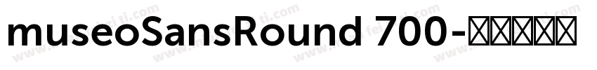 museoSansRound 700字体转换